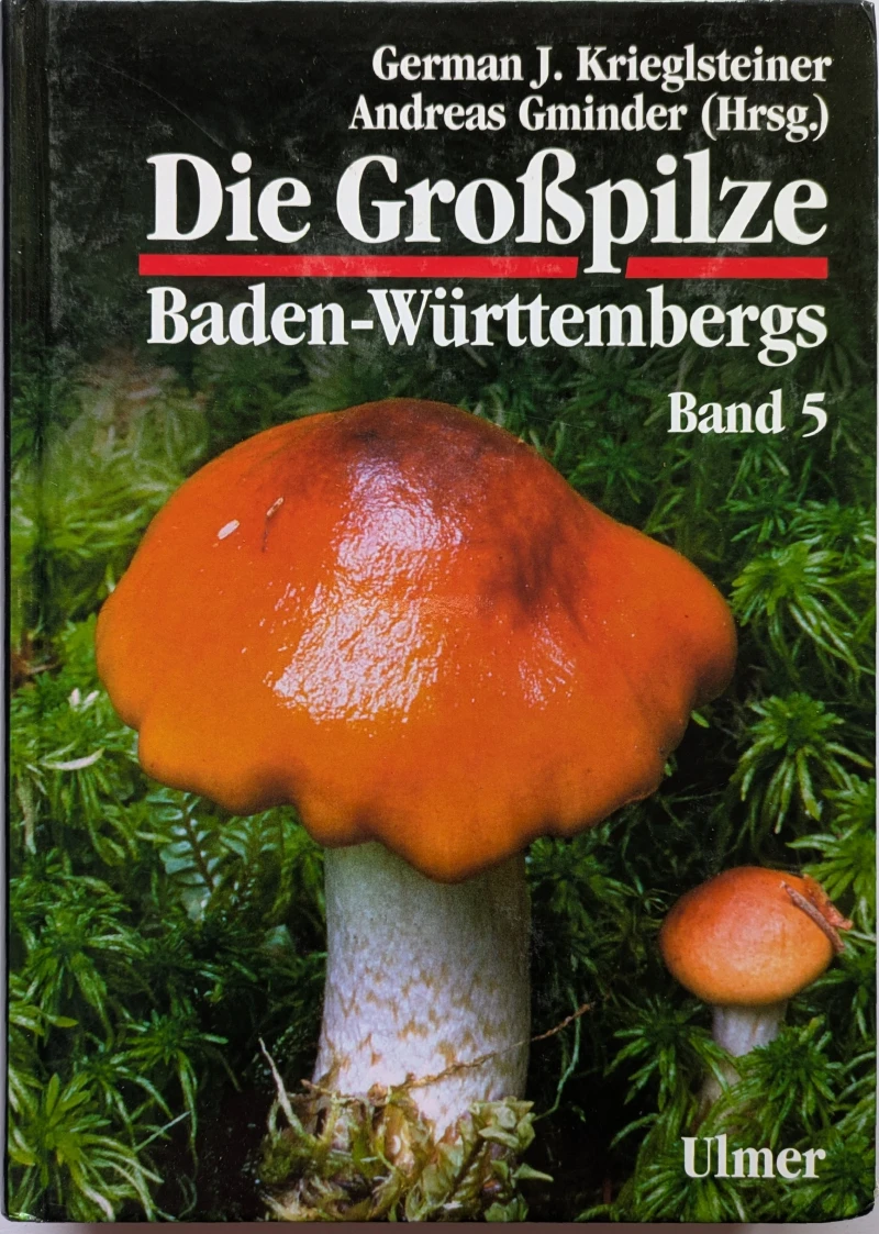 Die Großpilze Baden-Württembergs, Bd.5